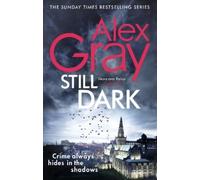 Alex Gray Still Dark (Tascabile) DSI William Lorimer