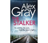 Alex Gray The Stalker (Tascabile) DSI William Lorimer