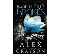 Alex Grayson Beautifully Broken (Tascabile) Jaded Hollow