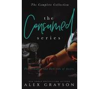 Alex Grayson The Consumed Series (Tascabile) Consumed