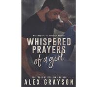 Alex Grayson Whispered Prayers of a Girl (Tascabile)