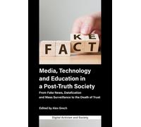Alex Grech Media, Technology and Education in a Post-Truth So (Copertina rigida)