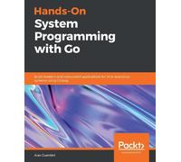 Alex Guerrieri Hands-On System Programming with Go (Tascabile)