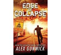 Alex Gunwick Edge of Collapse (Tascabile) American Fallout