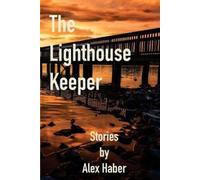 Alex Haber The Lighthouse Keeper (Tascabile)