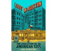 Alex Hannaford Lost in Austin (Copertina rigida)