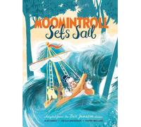 Alex Haridi Tove Jansson Cecilia Davidsson Moomintroll Sets Sail (Tascabile)