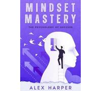 Alex Harper Mindset Mastery (Tascabile)