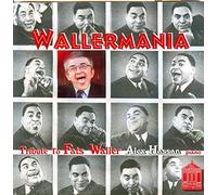 Alex Hassan - Wallermania: A Tribute to Fats Waller