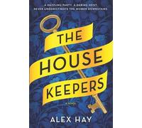 Alex Hay The Housekeepers (Copertina rigida)