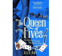 Alex Hay The Queen of Fives (Copertina rigida)