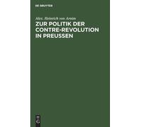 Alex Heinrich Von A Zur Politik Der Contre-Revolution in Pre (Copertina rigida)