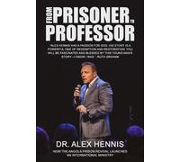 Alex Hennis From Prisoner to Professor (Tascabile)