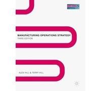 Alex Hill Manufacturing Operations Strategy (Tascabile)