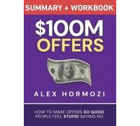 Alex Hormozi $100M Offers Summary and Workbook (Copertina rigida)