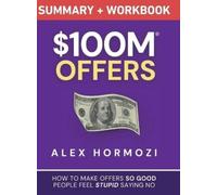Alex Hormozi $100M Offers Summary and Workbook (Copertina rigida)