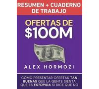 Alex Hormozi Ofertas de $100M Resumen y Cuaderno de trabajo (Copertina rigida)
