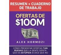 Alex Hormozi Ofertas de $100M Resumen y Cuaderno de trabajo (Tascabile)