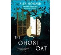 Alex Howard The Ghost Cat (Copertina rigida)