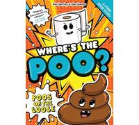 Alex Hunter Ned H Where's the Poo? - A Comic Book Story: Poos on the (Tascabile)