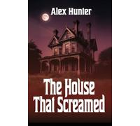 Alex Hunter The House That Screamed (Tascabile)