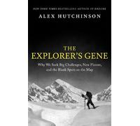 Alex Hutchinson The Explorer's Gene (Copertina rigida)