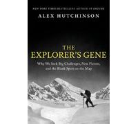 Alex Hutchinson The Explorer's Gene (Copertina rigida) (PRESALE 10/04/2025)