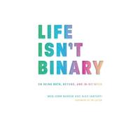 Alex Iantaffi Meg-John Barker Life Isn't Binary (Tascabile)
