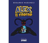 Alex il ritorno