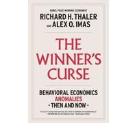 The Winner's Curse: Behavioral Economics Anomalies, Then and Now
