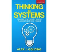 Alex J Golding Thinking in Systems (Tascabile)
