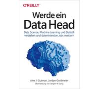Alex J. Gutman Werde ein Data Head: Data Science, Machine Learning (Tascabile)
