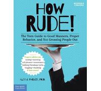 Alex J. Packer How Rude (Tascabile) Self-Help for Teens