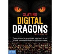 Alex J. Packer Slaying Digital Dragons ™ (Tascabile)