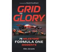Alex Jacques Grid to Glory (Copertina rigida)