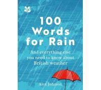 Alex Johnson 100 Words for Rain (Copertina rigida) National Trust