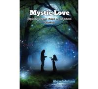 Alex Johnson Mystic Love (Tascabile)