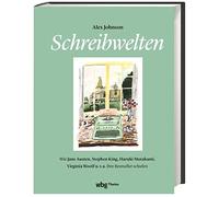 Alex Johnson Schreibwelten. Wie Jane Austen, Stephen King, Ha (Copertina rigida)