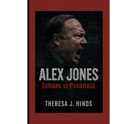 ALEX JONES: Echoes Of Paranoia