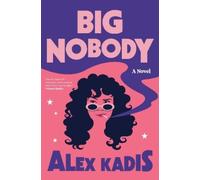 Alex Kadis Big Nobody (Copertina rigida)
