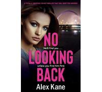 Alex Kane No Looking Back (Tascabile)