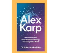 Alex Karp: The Visionary Who Revolutionized Technology and Changed the World