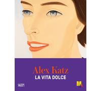 Alex Katz la Dolce Vita - [SAGEP]