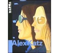Alex Katz. Reflections. Catalogo della mostra (Catanzaro, 5 aprile-27 settembre 2009). Ediz. italiana e inglese