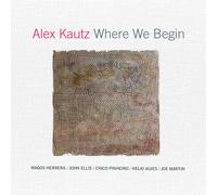 Alex Kautz Where We Begin (CD)