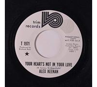 ALEX KEENAN - your heart's not in your love / she's going my way