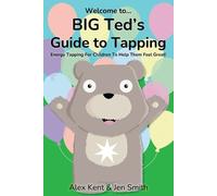 Alex Kent Big Ted's Guide to Tapping (Tascabile) Big Ted's Guides