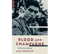 Alex Kershaw Blood And Champagne (Tascabile)