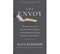 Alex Kershaw The Envoy (Tascabile)