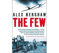 Alex Kershaw The Few (Tascabile)
